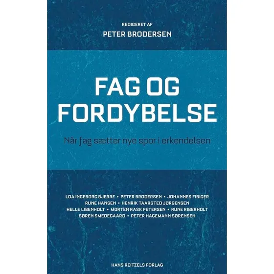 Fag og fordybelse - Johannes Fibiger m.fl.