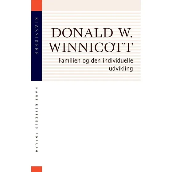 Familien og den individuelle udvikling - Donald W. Winnicott