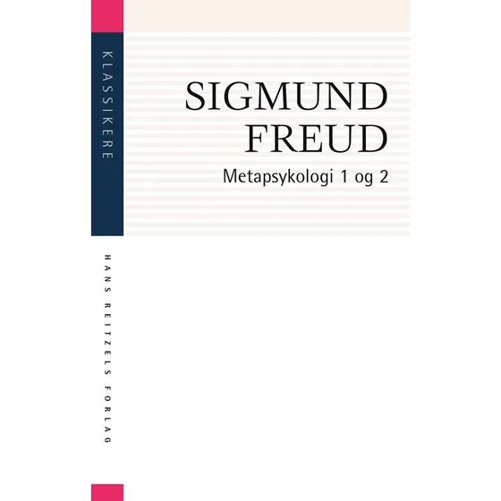 Sigmund Freud: Metapsykologi 1-2