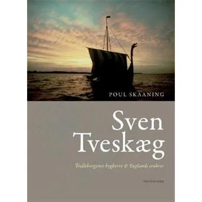 Sven Tveskæg - Poul Skaaning - Bog