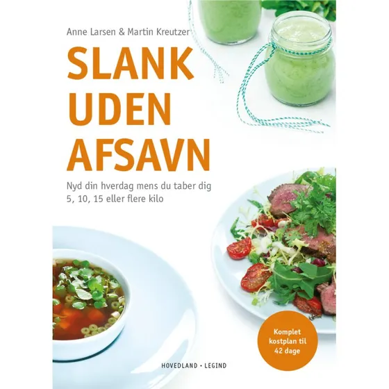 Slank uden afsavn - Martin Kreutzer & Anne Larsen (Bog)