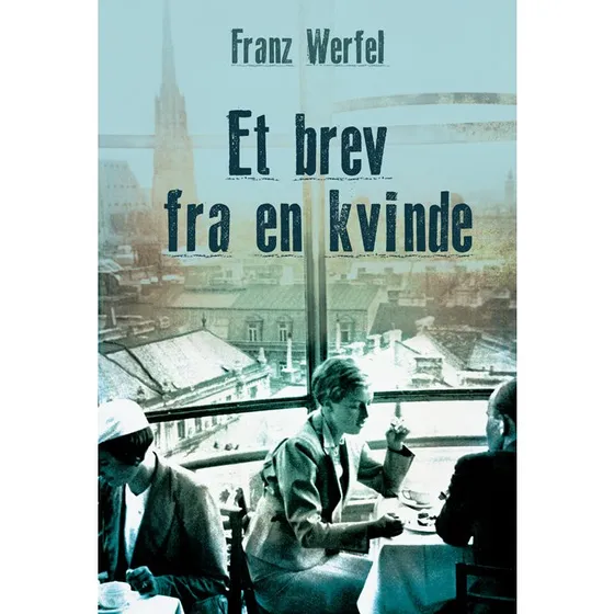 Et brev fra en kvinde - Franz Werfel