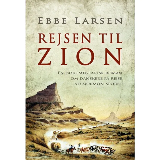 Rejsen til Zion - Ebbe Larsen