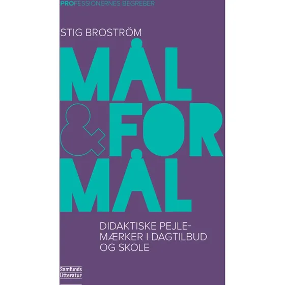 Mål og formål - Stig Broström - Bog