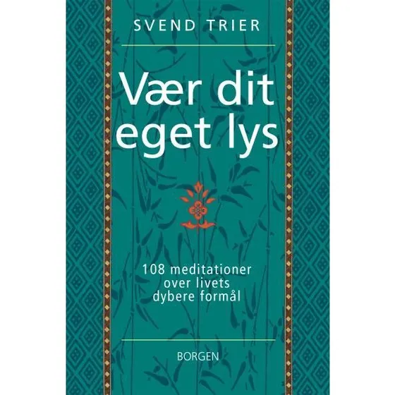 Vær dit eget lys - Svend Trier