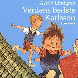 Astrid Lindgren: Verdens bedste Karlsson - Lydbog
