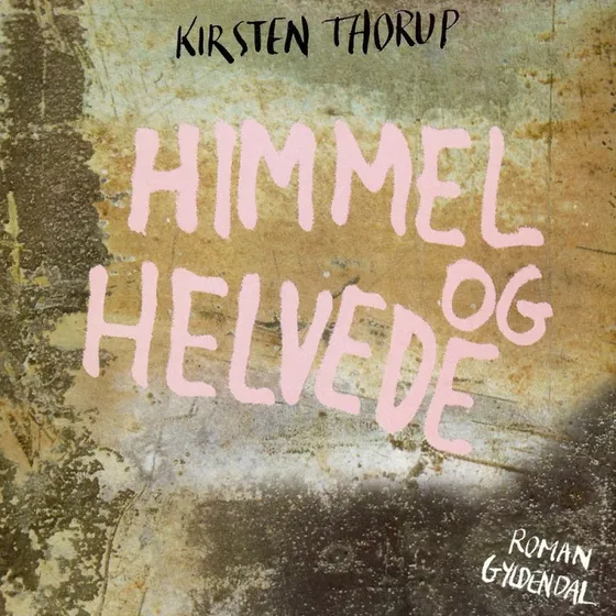 Himmel og helvede - Storbyroman af Thorup