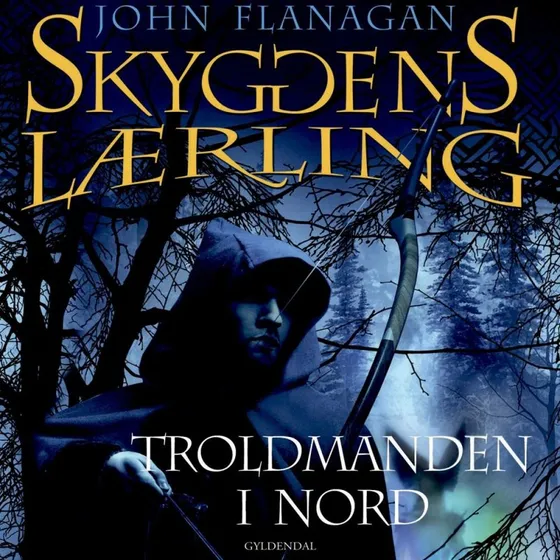 Skyggens lærling 5 - Troldmanden i Nord af John Flanagan