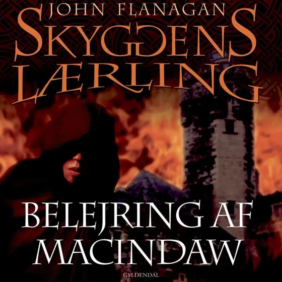 Skyggens lærling 6: Belejring af Macindaw - John Flanagan