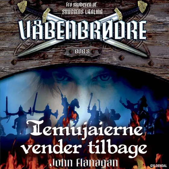 Våbenbrødre 8 - Temujaierne vender tilbage af John Flanagan