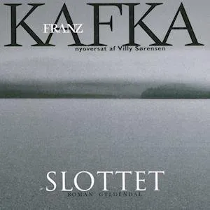 Slottet - Franz Kafka - Lydbog