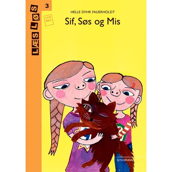 Sif, Søs og Mis