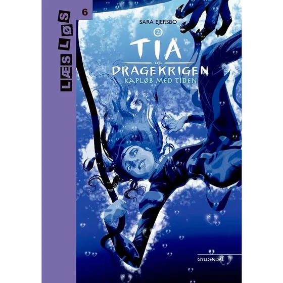 Tia og dragekrigen 2: Kapløb med tiden - Sara Ejersbo