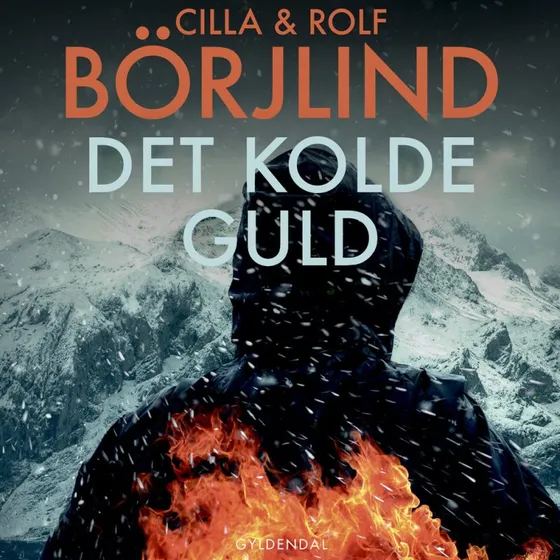 Det kolde guld - Cilla Börjlind (Lydbog)