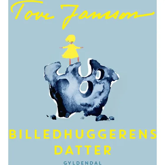 Billedhuggerens datter - Tove Jansson