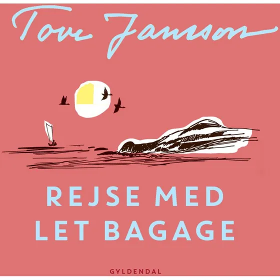 Rejse med let bagage - Tove Jansson