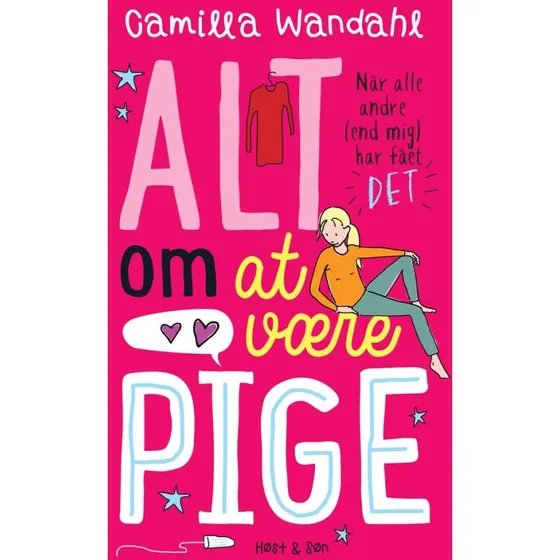 Camilla Wandahl: Alt om at være pige 1 - Når alle andre har fået »DET«
