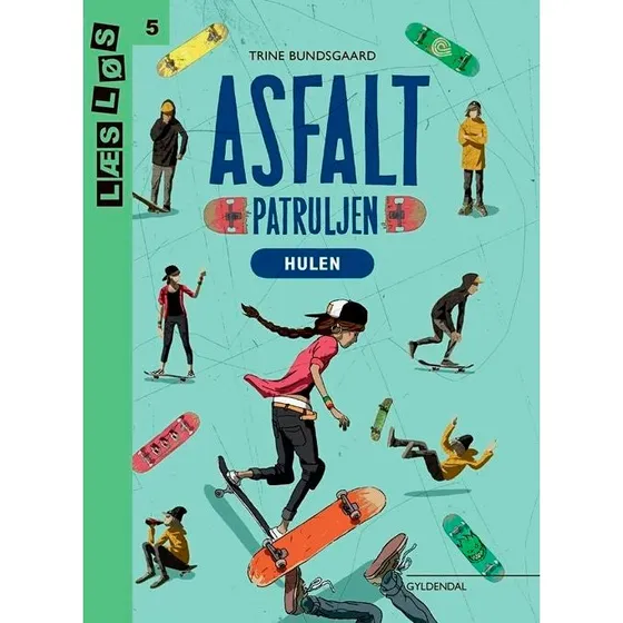 Asfaltpatruljen: Hulen - Trine Bundsgaard