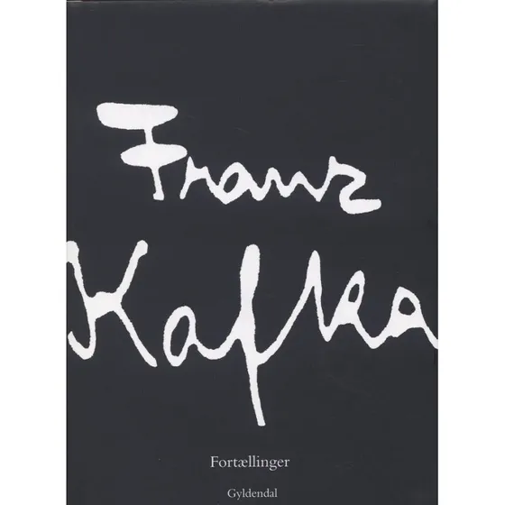 Fortællinger - Franz Kafka