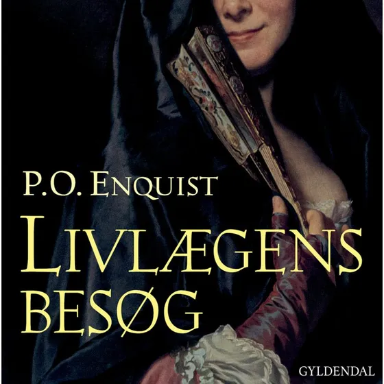 Livlægens besøg - Per Olov Enquist