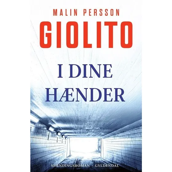 I dine hænder - Malin Persson Giolito (Bog)
