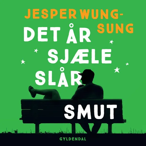 Det år sjæle slår smut - Jesper Wung-Sung (Lydbog)