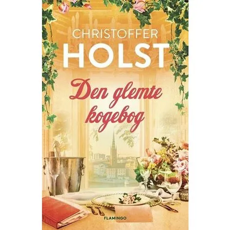 Den glemte kogebog - Christoffer Holst - Bog