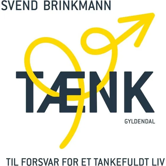 Tænk - Svend Brinkmann
