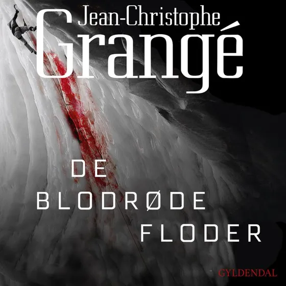 De blodrøde floder - Jean-Christophe Grangé