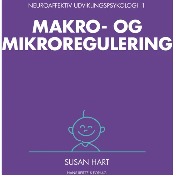 Neuroaffektiv udviklingspsykologi 1 - Susan Hart