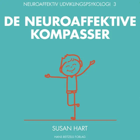 Neuroaffektiv udviklingspsykologi 3 - Susan Hart