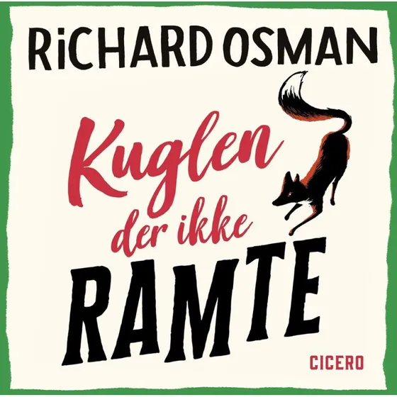 Kuglen der ikke ramte - Richard Osman