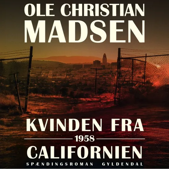 Kvinden fra Californien - Ole Christian Madsen