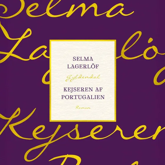 Kejseren af Portugal - Selma Lagerlöf
