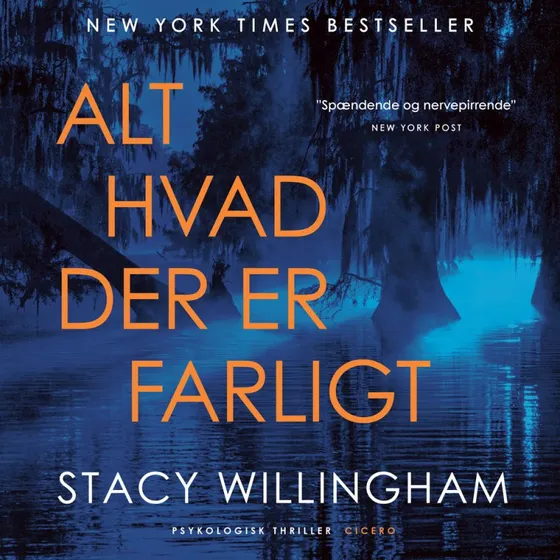 Alt hvad der er farligt - Stacy Willingham