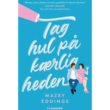 Tag hul på kærligheden - Mazey Eddings - Bog