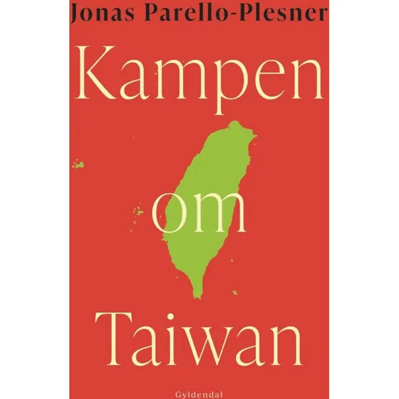 Kampen om Taiwan af Jonas Parello-Plesner