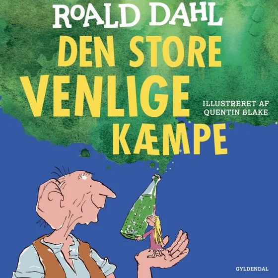 Den Store Venlige Kæmpe - Roald Dahl
