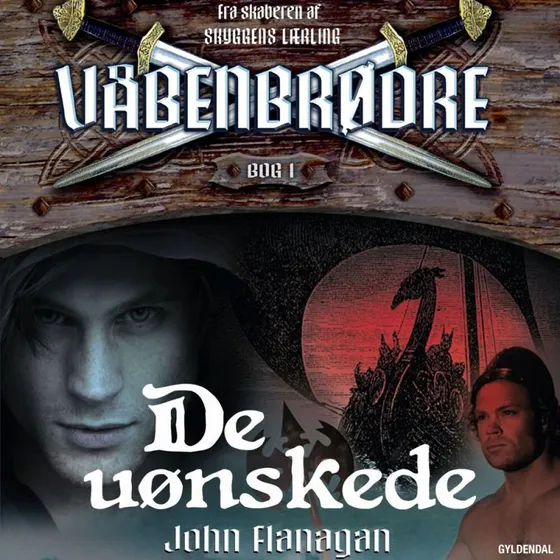 Våbenbrødre 1 - De uønskede af John Flanagan