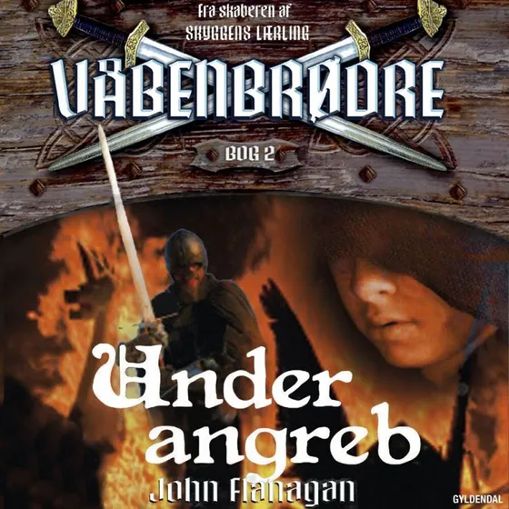 Våbenbrødre 2 - Under angreb af John Flanagan