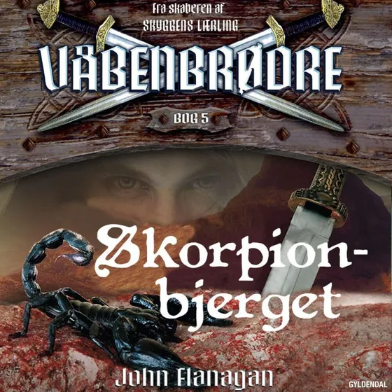 Våbenbrødre 5 - Skorpionbjerget af John Flanagan