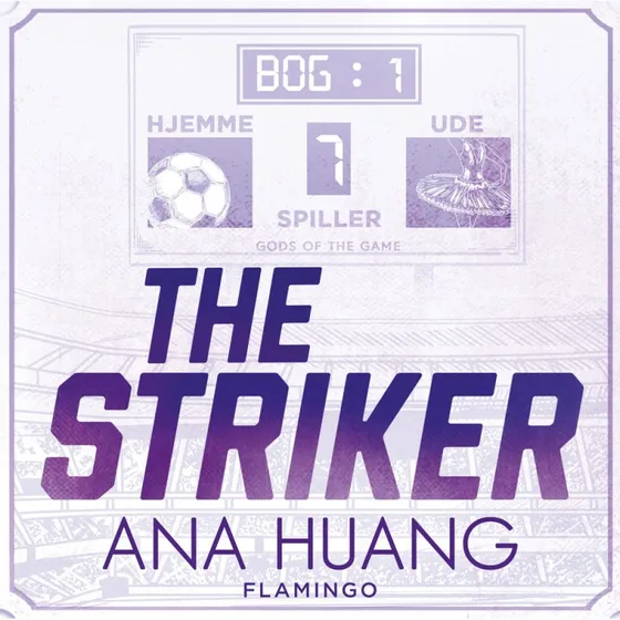 Gods of the Game: The Striker - Ana Huang