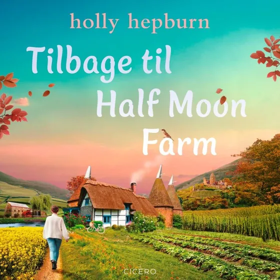 Tilbage til Half Moon Farm - Holly Hepburn