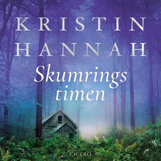 Skumringstimen - Kristin Hannah