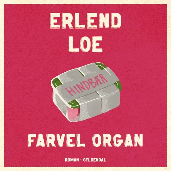 Farvel organ - Erlend Loe (Lydbog)