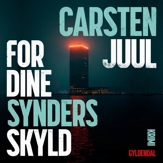 For dine synders skyld - Carsten Juul (Lydbog)