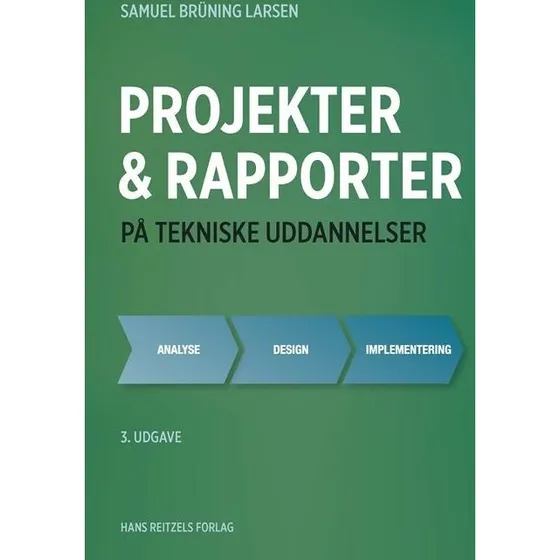 Projekter og rapporter på tekniske uddannelser - Samuel Brüning Larsen