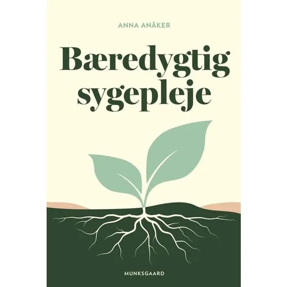 Bæredygtig sygepleje - Anna Anåker