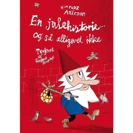 En julehistorie - og så alligevel ikke af Kim Fupz Aakeson