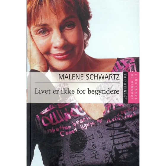 Livet er ikke for begyndere - Malene Schwartz